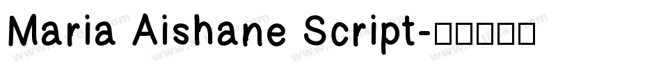 Maria Aishane Script字体转换
